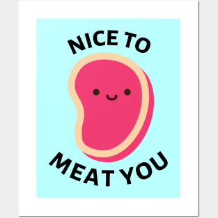 Nice To Meat You | Cute Meat Pun Posters and Art